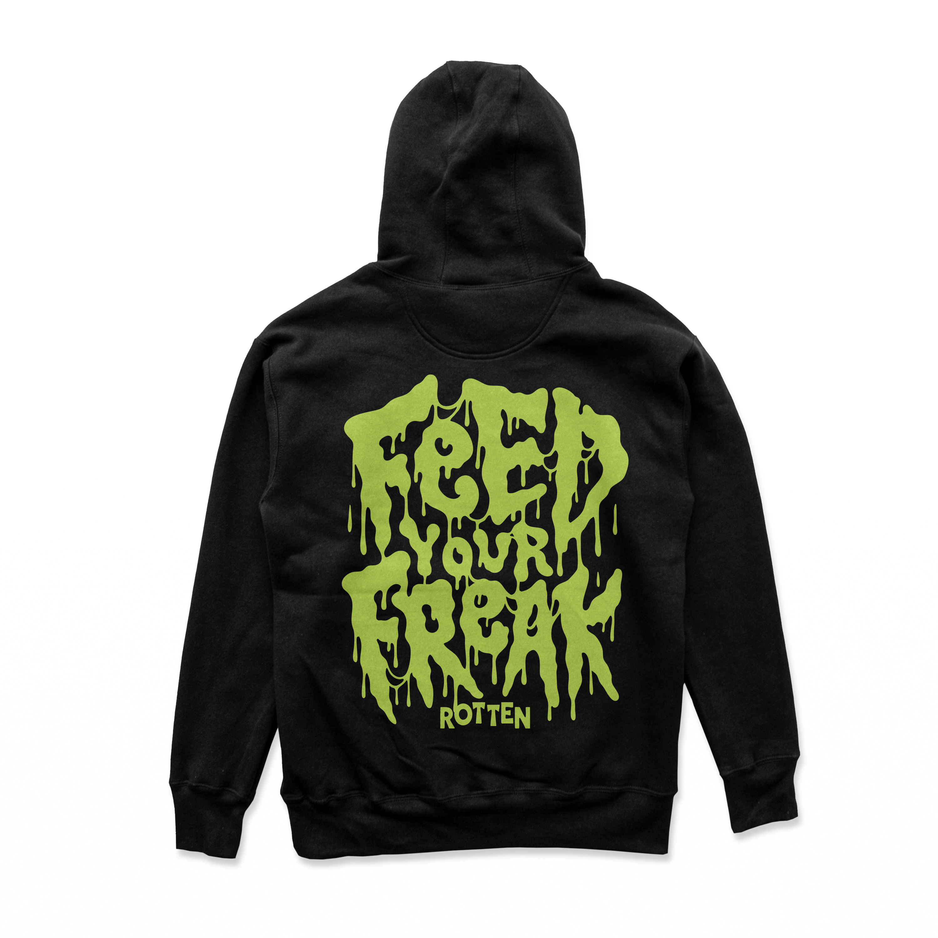 "Feed Your Freak" Hoodie Back