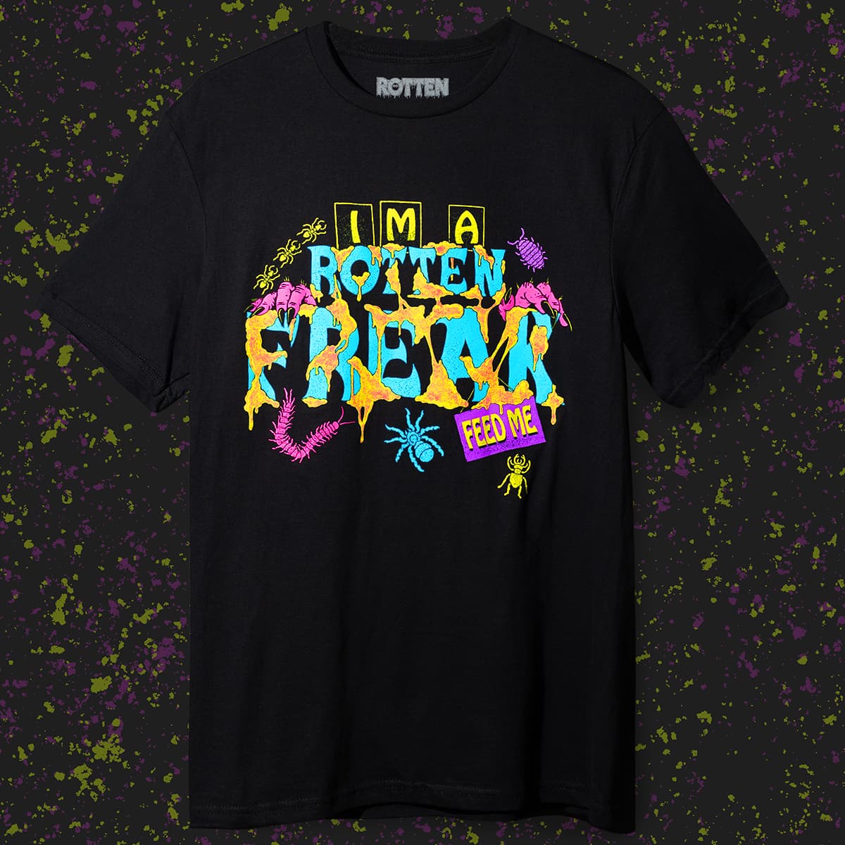 I'm A Rotten Freak Tee