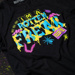 I'm A Rotten Freak Tee